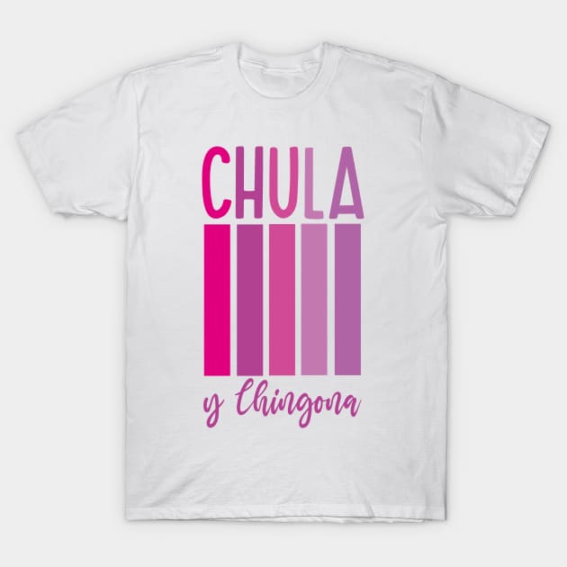 Chula y chingona feminist purple retro chicana pride mexican slang T-Shirt by T-Mex
